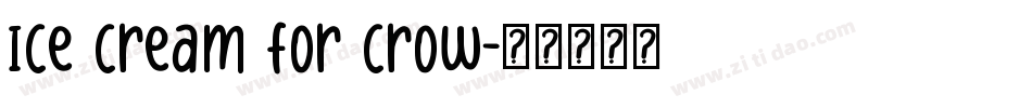 Ice cream for crow字体转换